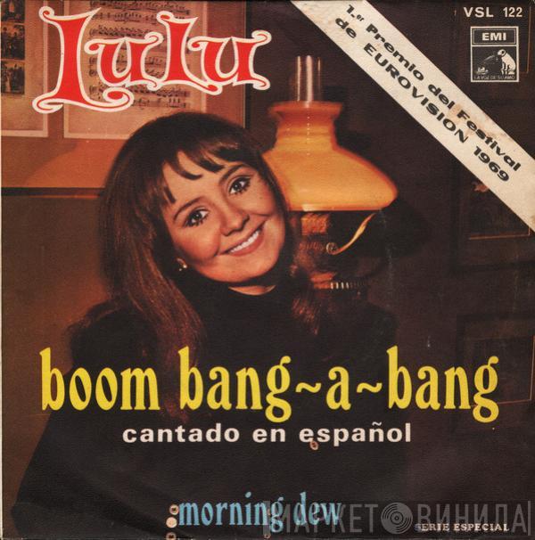 Lulu - Boom Bang-A-Bang (En Español) / Morning Dew