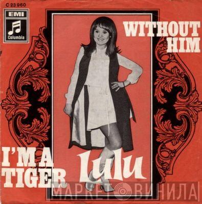  Lulu  - I'm A Tiger