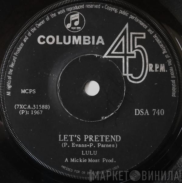  Lulu  - Let's Pretend