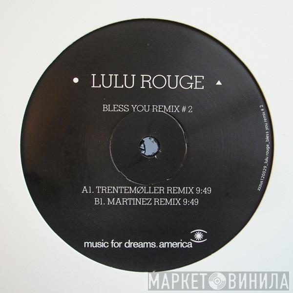 Lulu Rouge - Bless You Remix # 2