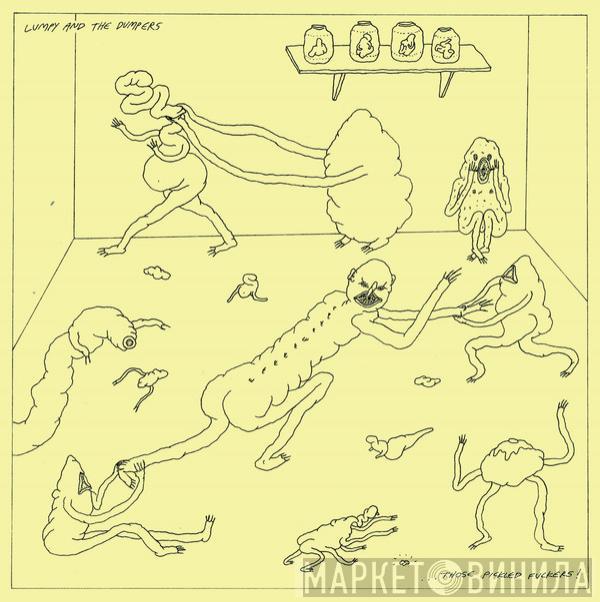 Lumpy And The Dumpers - ...Those Pickled Fuckers!