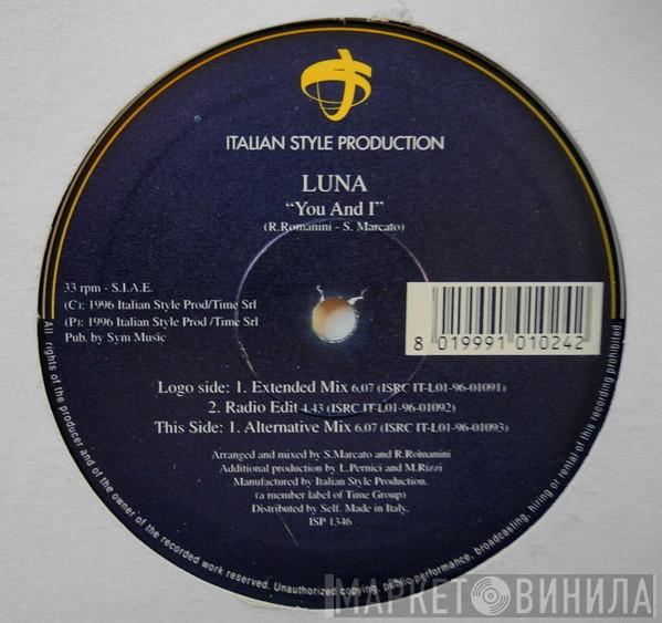 Luna  - You And I