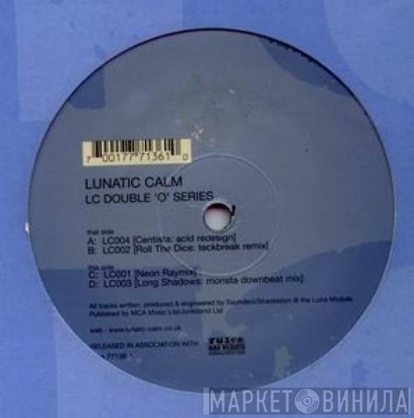 Lunatic Calm - LC Double 'O' Series