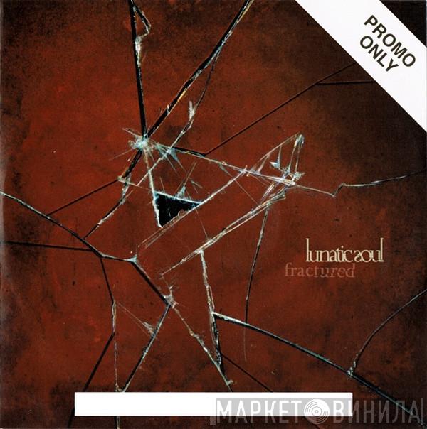  Lunatic Soul  - Fractured