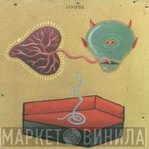 Lungfish - 10 East