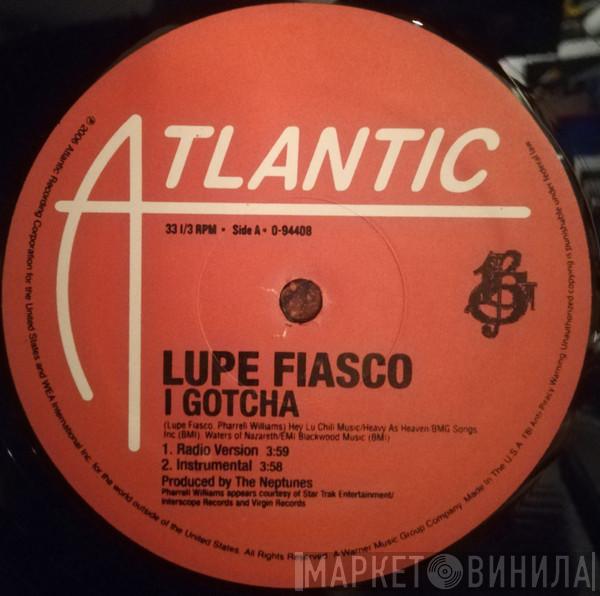 Lupe Fiasco - I Gotcha