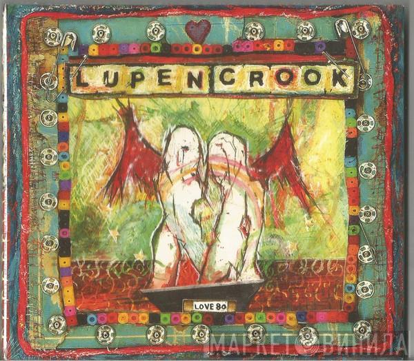 Lupen Crook - Love 80