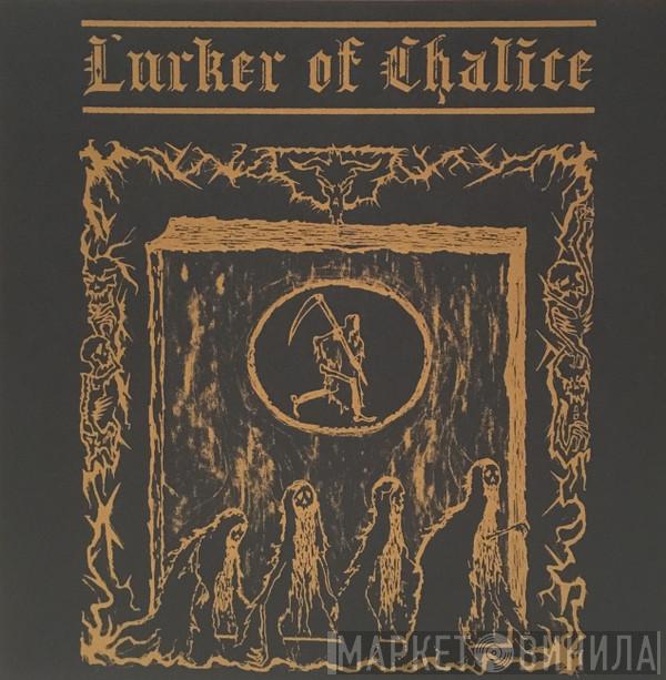  Lurker Of Chalice  - Lurker Of Chalice