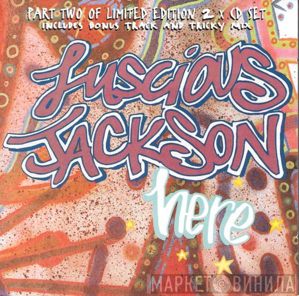  Luscious Jackson  - Here