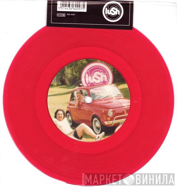 Lush - 500 (Shake Baby Shake)