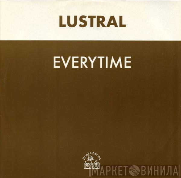 Lustral - Everytime