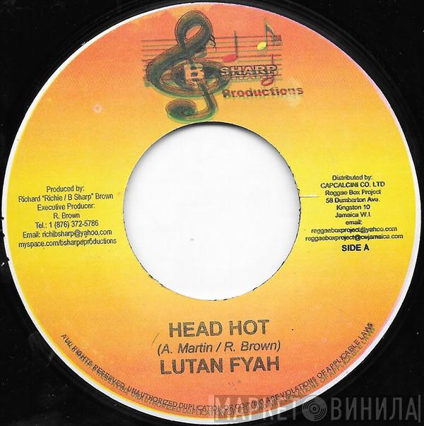 Lutan Fyah, Frederick Brown  - Head Hot / Get Over