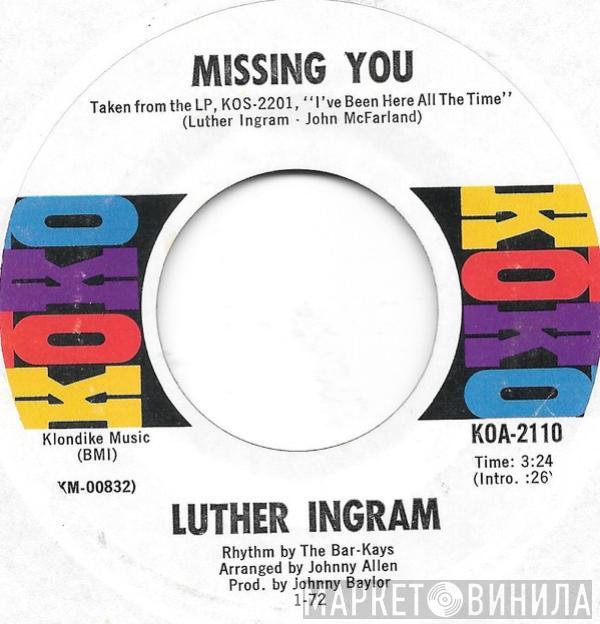 Luther Ingram - Missing You / You Were Made For Me