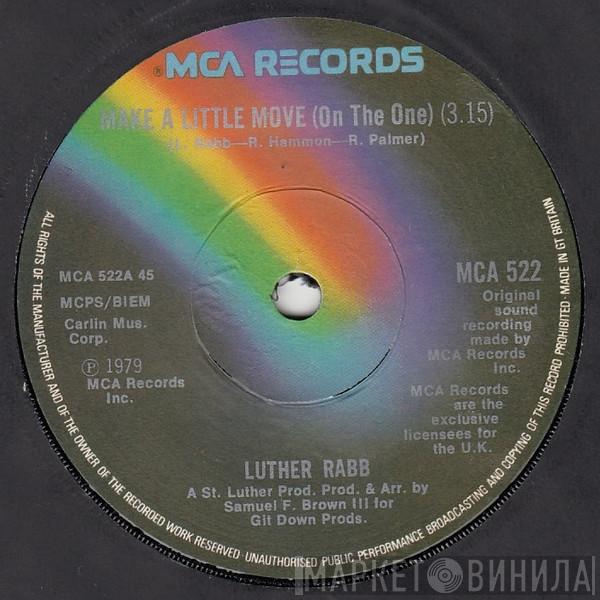 Luther Rabb - Make A Little Move (On The One)