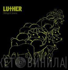 Luther  - Siblings & Sevens