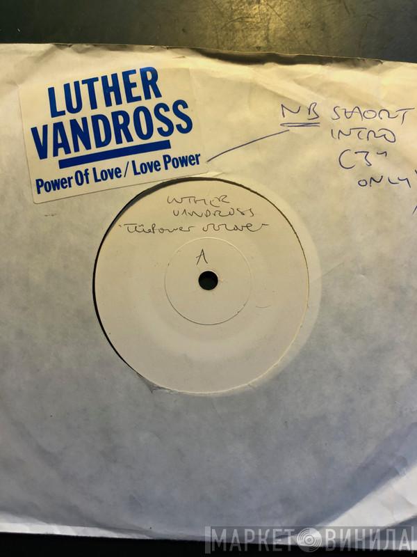  Luther Vandross  - Power Of Love / Love Power