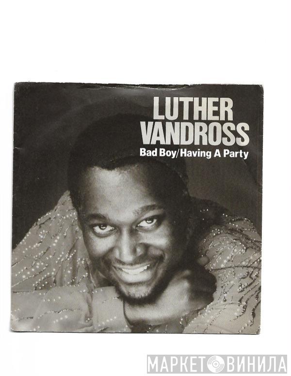  Luther Vandross  - Bad Boy (Having A Party) Medley