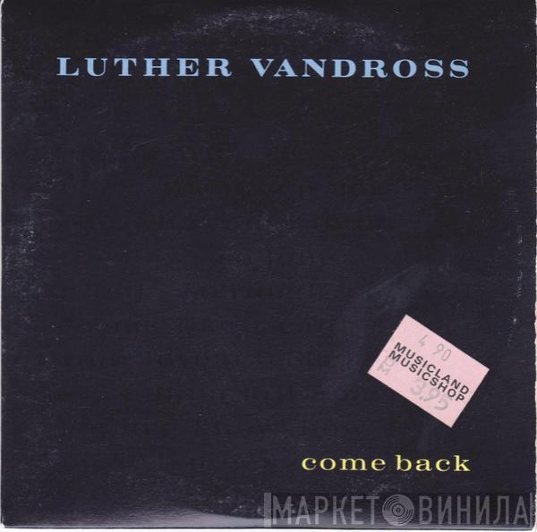  Luther Vandross  - Come Back