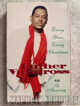 Luther Vandross - Every Year, Every Christmas