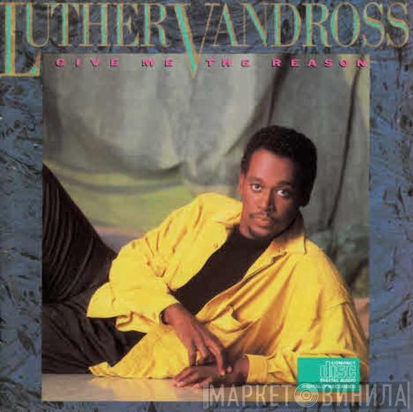  Luther Vandross  - Give Me The Reason