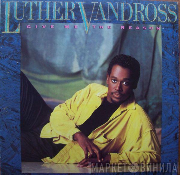  Luther Vandross  - Give Me The Reason