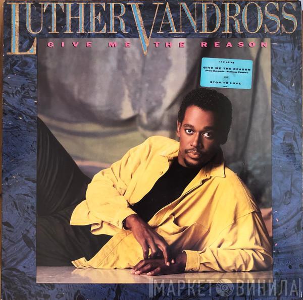  Luther Vandross  - Give Me The Reason