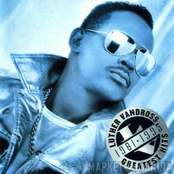  Luther Vandross  - Greatest Hits 1981-1995
