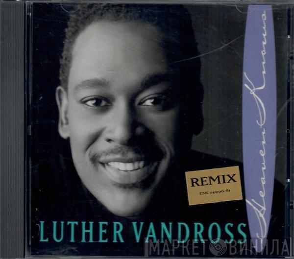  Luther Vandross  - Heaven Knows