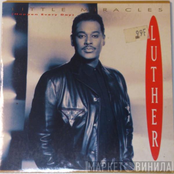  Luther Vandross  - Little Miracles (Happen Every Day)