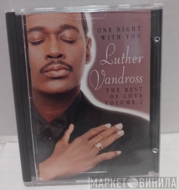  Luther Vandross  - One Night With You - The Best Of Love Volume 2
