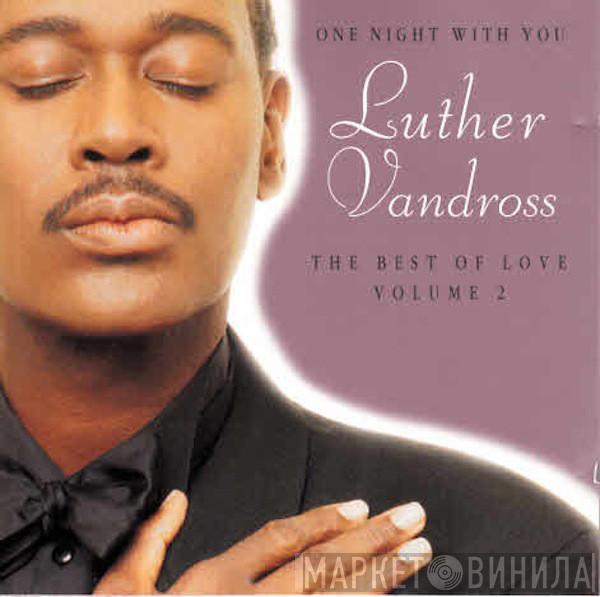  Luther Vandross  - One Night With You - The Best Of Love Volume 2