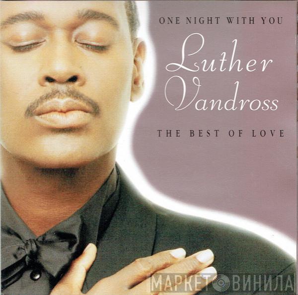 Luther Vandross - One Night With You - The Best Of Love