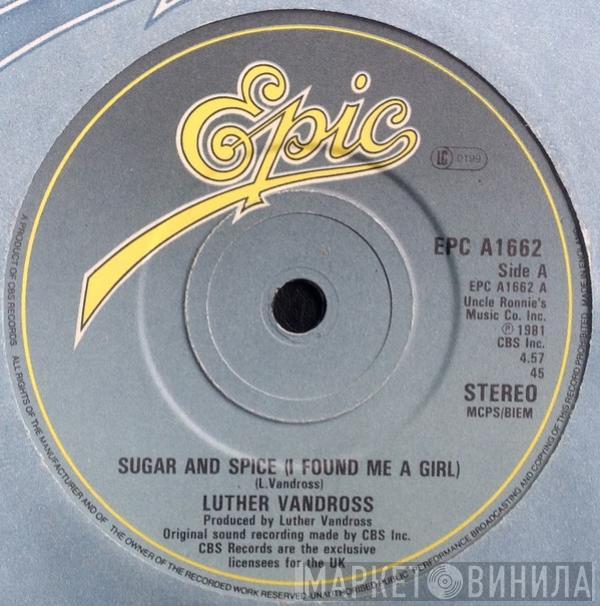 Luther Vandross - Sugar And Spice (I Found Me A Girl)