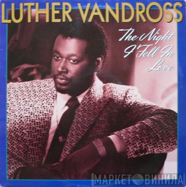  Luther Vandross  - The Night I Fell In Love