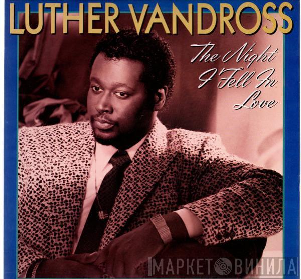Luther Vandross - The Night I Fell In Love
