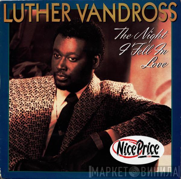  Luther Vandross  - The Night I Fell In Love