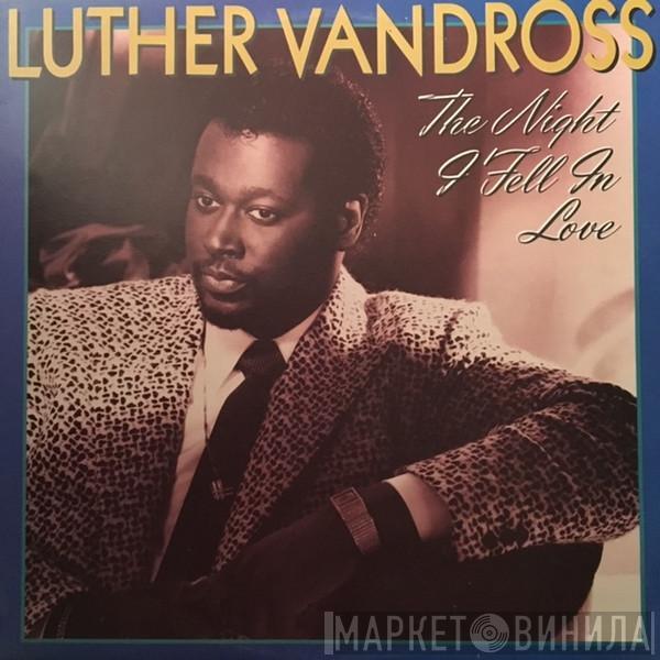 Luther Vandross  - The Night I Fell In Love