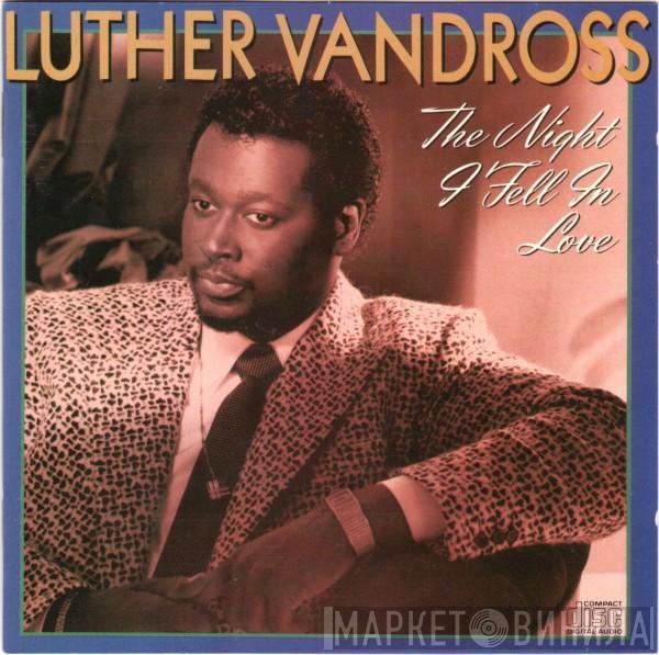 Luther Vandross - The Night I Fell In Love