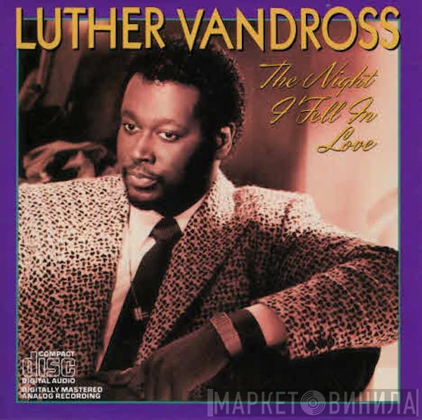  Luther Vandross  - The Night I Fell In Love