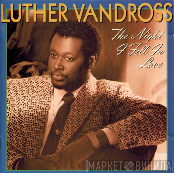  Luther Vandross  - The Night I Fell In Love