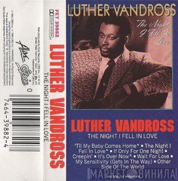  Luther Vandross  - The Night I Fell In Love