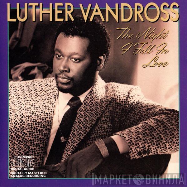  Luther Vandross  - The Night I Fell In Love