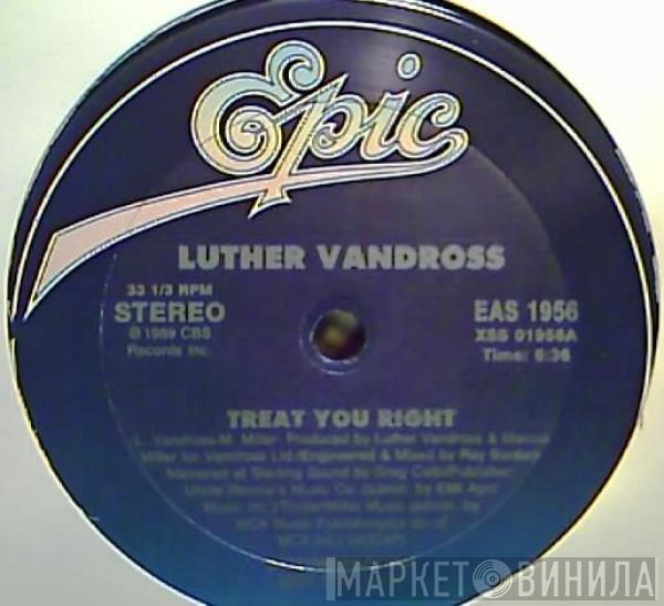  Luther Vandross  - Treat You Right