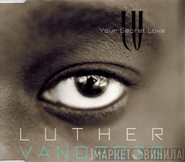  Luther Vandross  - Your Secret Love