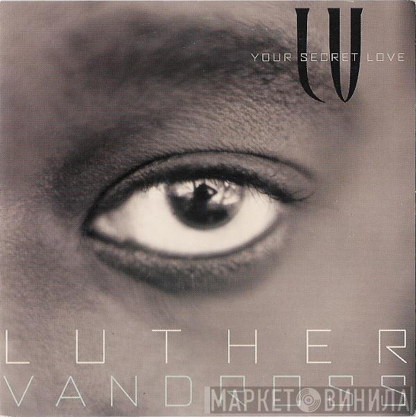  Luther Vandross  - Your Secret Love