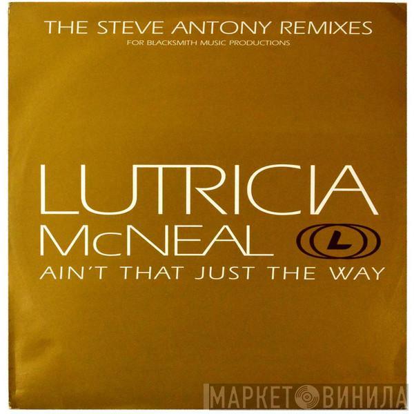 Lutricia McNeal - Ain't That Just The Way (The Steve Anthony Remixes)