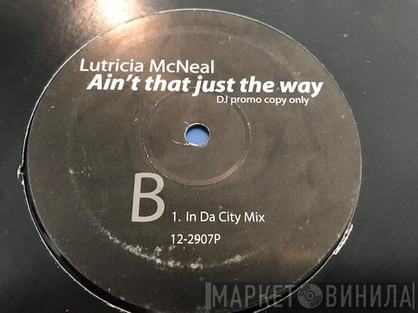 Lutricia McNeal - Ain't That Just The Way