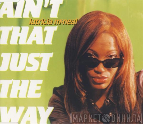  Lutricia McNeal  - Ain't That Just The Way