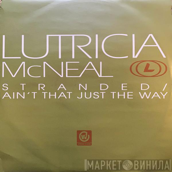Lutricia McNeal - Stranded / Ain't That Just The Way (Remixes)