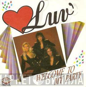 Luv' - Welcome To My Party